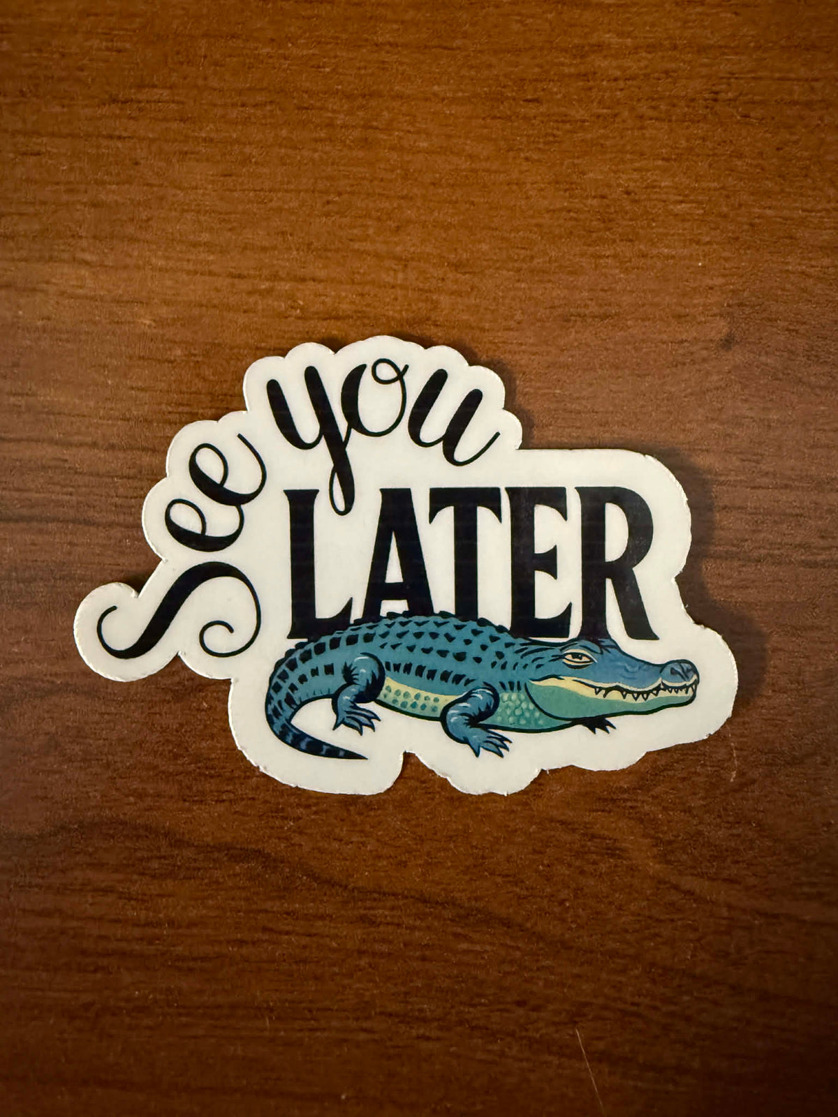 See You Later Alligator Sticker-1 decal (2" approx size)