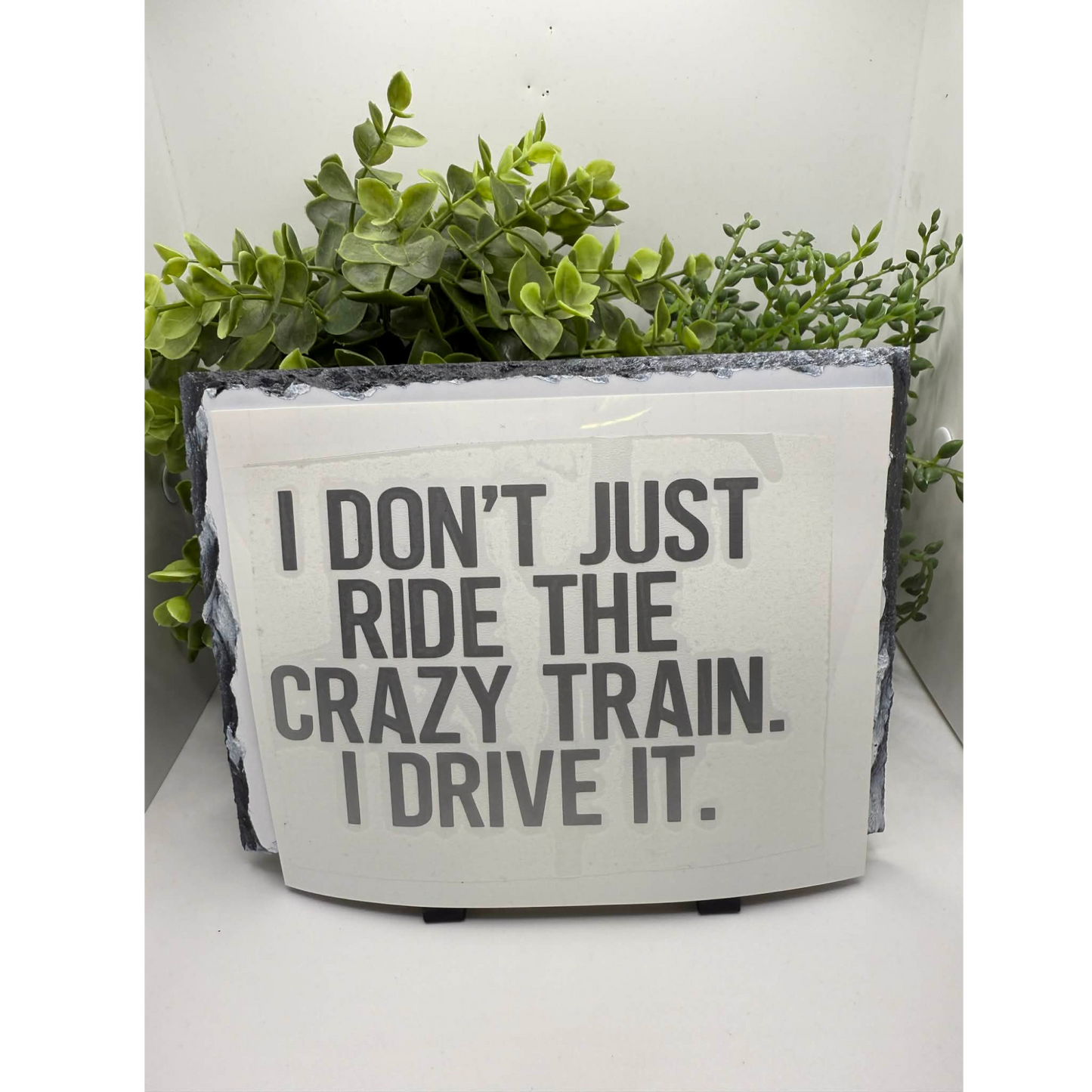 Drive the Crazy Train Decal