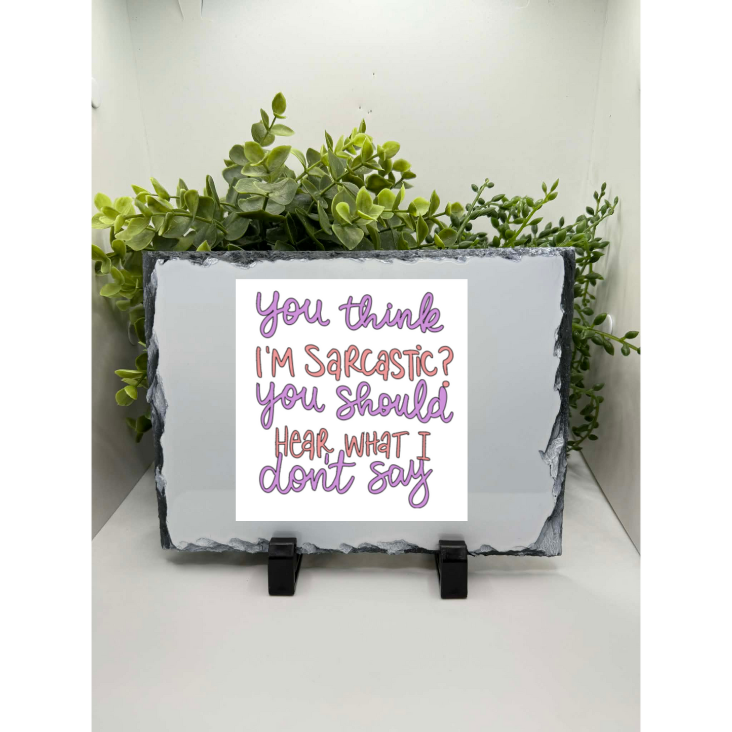 You Think I'm Sarcastic? Decal