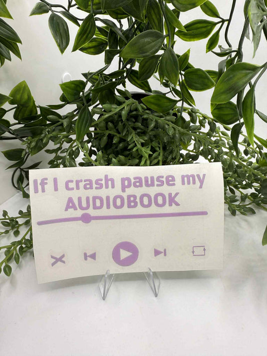 If I Crash Window Decal