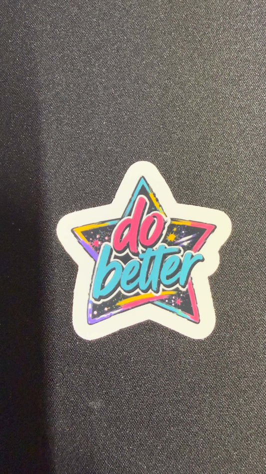 Do Better (5pack) stickers
