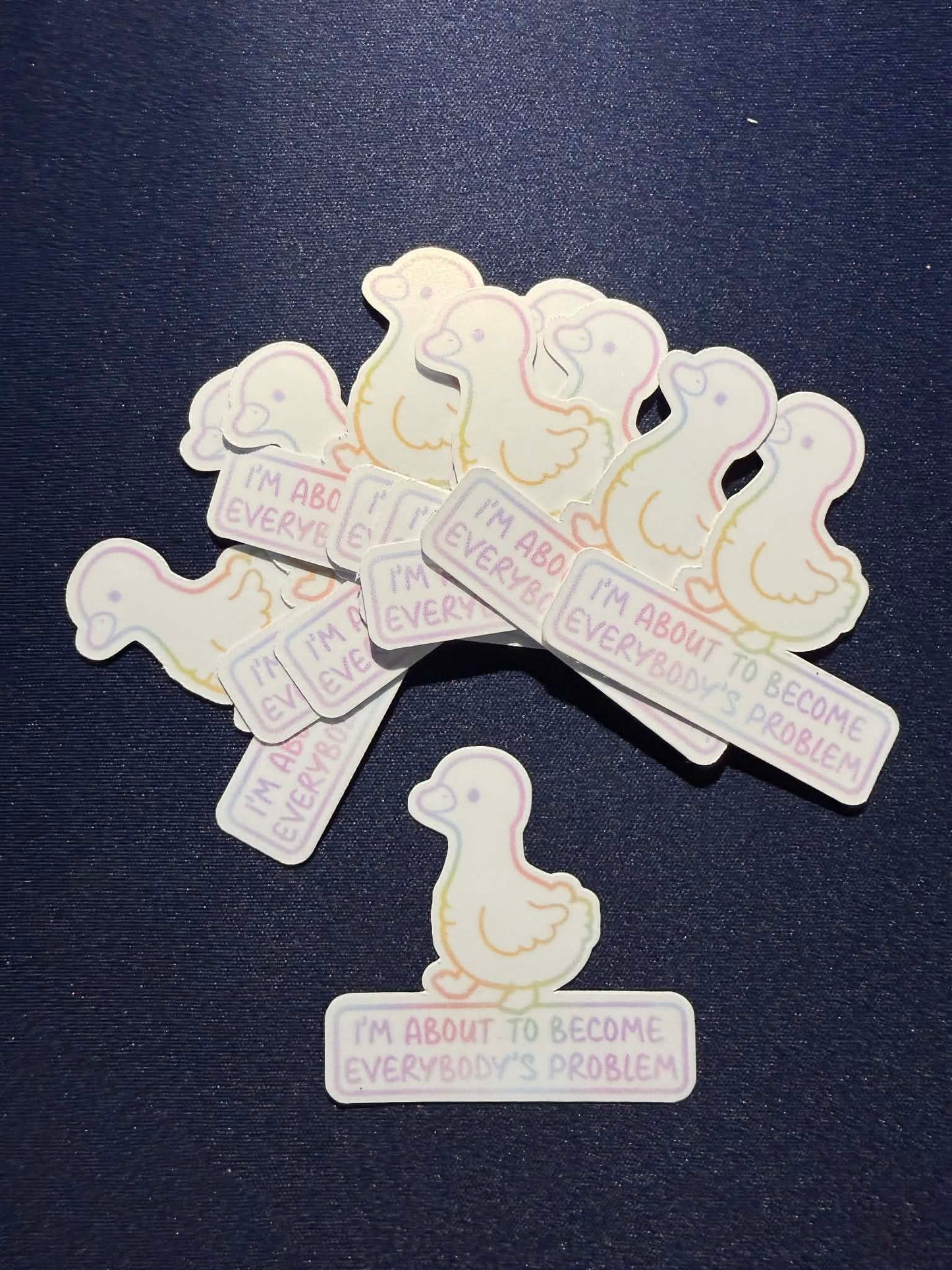 About to become everybody's problem Sticker-1 decal (2" approx size)