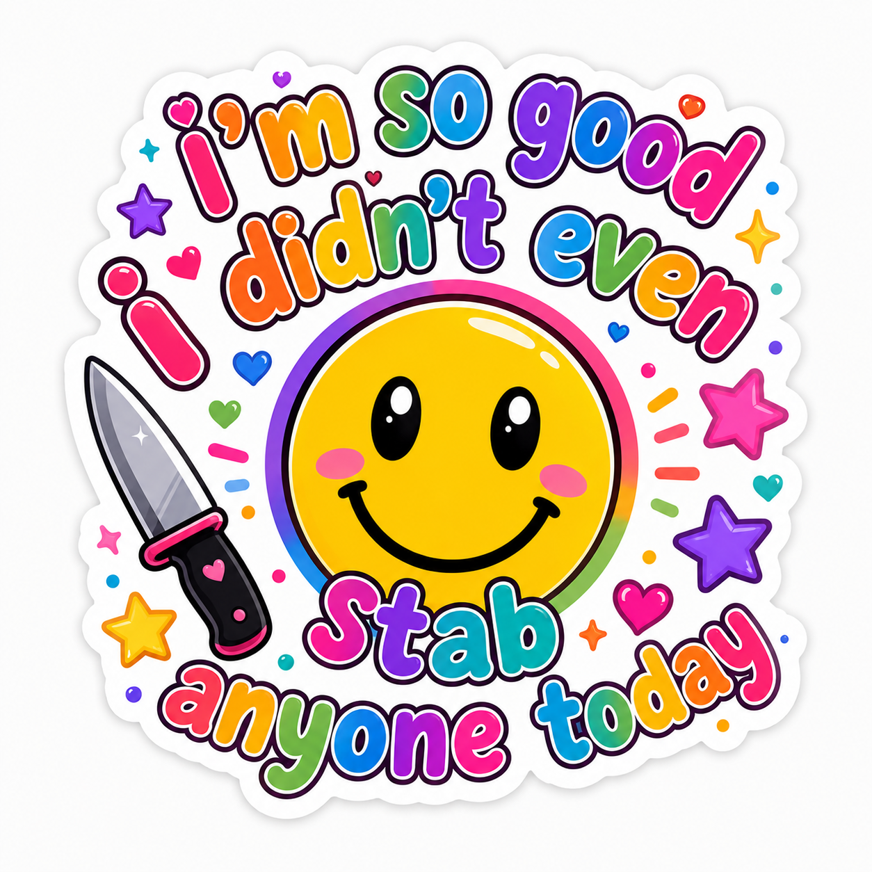 Didn't Stab Anyone Sticker